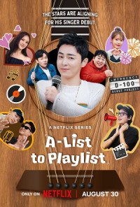 A-list to Playlist (Siningasu Jojeongseok) [2024]