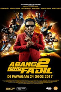 Anh Cả Fadil 2 (Abang Long Fadil 2/Big Brother Fadil 2) [2017]