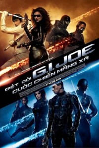 Biệt Đội G.I. Joe: Cuộc Chiến Mãng Xà (G.I. Joe: The Rise of Cobra) [2009]