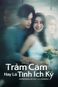 Club Friday Season 16: Trầm Cảm Hay Là Tình Ích Kỷ (Club Friday Season 16: Depression Or Just Selfishness) [2024]