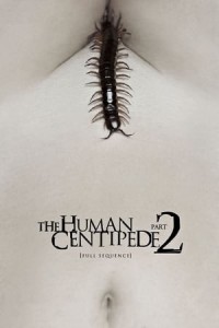Con Rết Người 2 (The Human Centipede 2 (Full Sequence)) [2011]