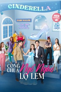 Công Chúa Ngổ Ngáo: Lọ Lem (My Sassy Princess: Cinderella) [2022]