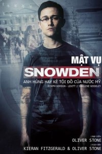 Đặc Vụ Snowden (Snowden) [2016]