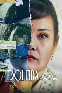 Doleira: A História de Nelma Kodama (Nelma Kodama: The Queen of Dirty Money) [2024]