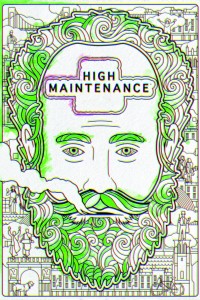 Những Vị Khách Khó Chiều (Phần 1) (High Maintenance (Season 1)) [2016]