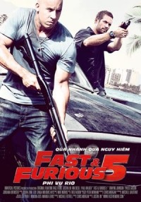 Quá Nhanh Quá Nguy Hiểm 5 (Fast Five) [2011]