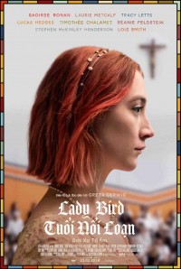 Tuổi Nổi Loạn (Lady Bird) [2017]